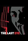 The Last Eve (2014)