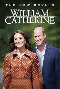 Primary photo for The New Royals: William & Catherine