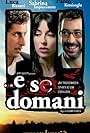 Luca Bizzarri, Sabrina Impacciatore, and Paolo Kessisoglu in ...e se domani (2005)