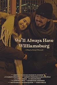 Primary photo for We'll Always Have Williamsburg