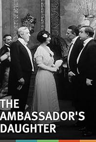 Primary photo for The Ambassador's Daughter