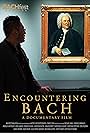 David Chin in Encountering BACH (2020)