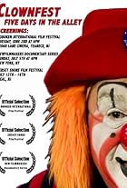 Clownfest: Five Days in the Alley (2009)