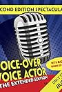 Voice-Over Voice Actor: The Extended Edition (2018)