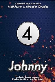 Johnny (A Fantastic 4 Fan Film) (2021)