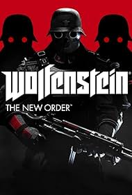 Wolfenstein: The New Order (2014)