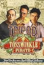 Simon Hall, Scott Edgar, and Steven Gates in Tripod Tells the Tale of the Adventures of Tosswinkle the Pirate (Not Very Well) (2001)