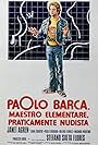 Paolo Barca, maestro elementare, praticamente nudista (1975)