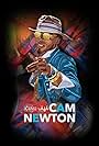 Cam Newton in Cam Newton Presents: (2019)