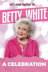 Primary photo for Betty White: A Celebration