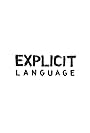 Explicit Language (2016)