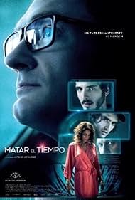 Matar el tiempo (2015)