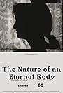 The Nature of an Eternal Body (2022)