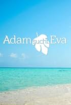 Adam sucht Eva: Gestrandet im Paradies (2014)