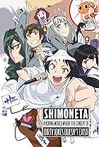 Shimoneta: Một Thế Giới Nhàm Chán Không Tồn Tại Những Trò Bựa Ngôn