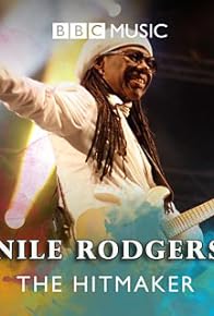 Primary photo for Nile Rodgers: The Hitmaker