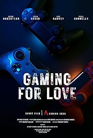 Adam Robertson, Graham Forbes, Murray Wilson, Eve Harvey, Paul Donnelly, and Erin Gavin in Gaming for Love (2024)