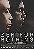 Zen for Nothing (2016) Poster