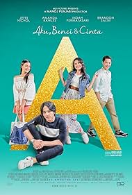 Manoj Punjabi, Indah Permatasari, Maxime Bouttier, Brandon Salim, Amanda Rawles, Jefri Nichol, Rizki Balki, Syifa Hadju, and Devin Putra in A: Aku, Benci & Cinta (2017)