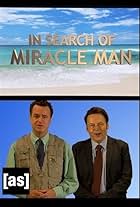 In Search of Miracle Man