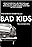 Bad Kids