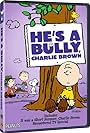 He's a Bully, Charlie Brown (2006)