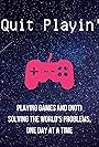 Quit Playin' (2018)