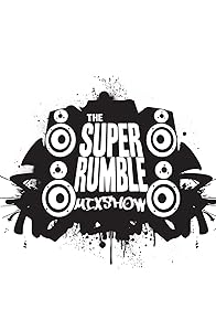 Primary photo for The Super Rumble Mixshow