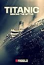 Titanic: Sinking the Myths (2017)