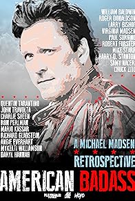 Primary photo for American Badass: A Michael Madsen Retrospective