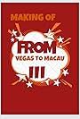 Making Off from Vegas to Macau III (2016)