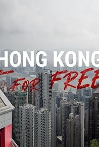 Primary photo for Hong Kong: Fight for Freedom!