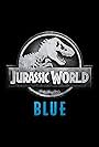 Jurassic World: Blue (2018)