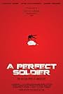 A Perfect Soldier (2014)