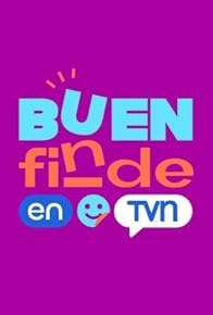 Primary photo for Buen Finde en TVN