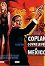 Coplan ouvre le feu à Mexico (1967)