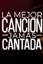 La mejor canción jamás cantada (2019)