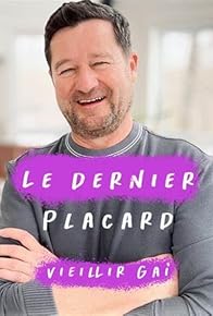 Primary photo for Le dernier placard - Vieillir gai