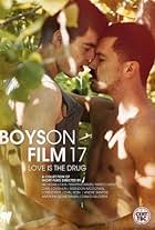 Boys on Film 17: Love Is the Drug