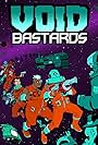 Void Bastards (2019)