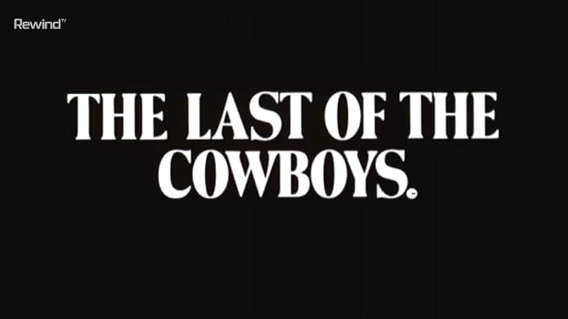 The Last of the Cowboys (1977)