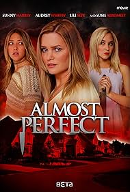 Sunny Mabrey, Lili Sepe, and Audrey Whitby in Almost Perfect (2018)