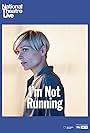 National Theatre Live: I'm Not Running (2019)