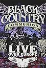 Black Country Communion: Live Over Europe (2011)