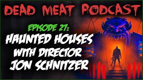 Haunted Houses with Director Jon Schnitzer (2018)