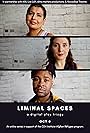 Aida Keykhaii, Sarah Alma Angelle, and Nathan Taylor in Liminal Spaces: A Digital Play Trilogy (2021)