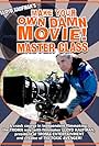 Make Your Own Damn Movie: The Master Class (2015)