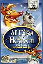 All Dogs Go to Heaven: The Series