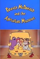 Ronald McDonald and the Adventure Machine