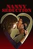 Nanny Seduction (TV Movie 2017) Poster